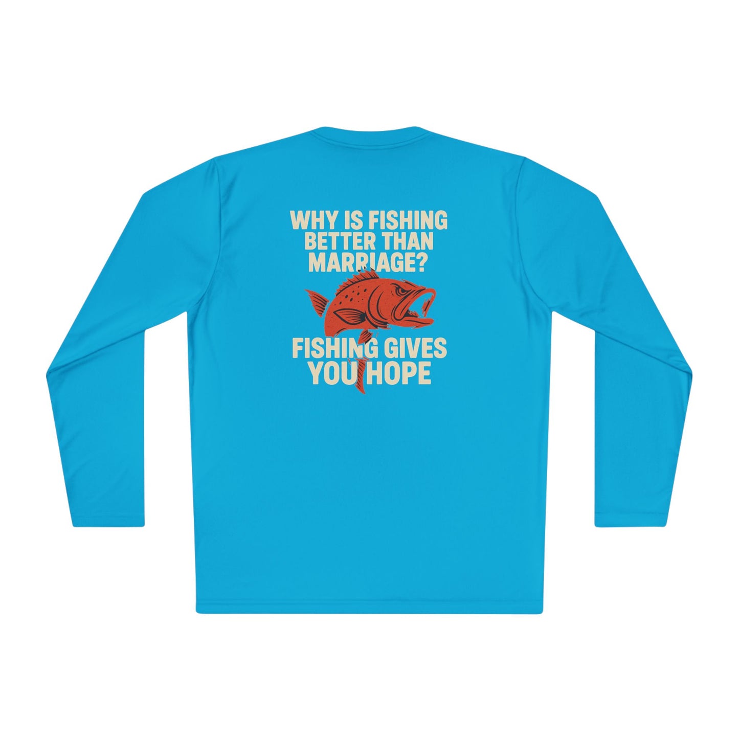 Fishing Humor Long Sleeve Tee, Gift for Fishermen, Funny Fishing Shirt, Fishing Apparel, Unique Fishing Gift