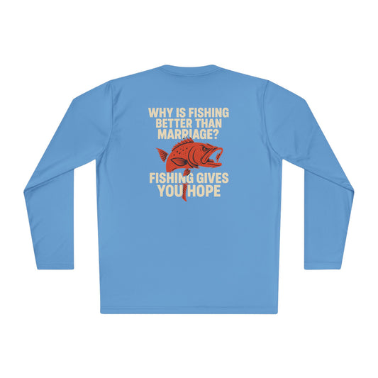 Fishing Humor Long Sleeve Tee, Gift for Fishermen, Funny Fishing Shirt, Fishing Apparel, Unique Fishing Gift