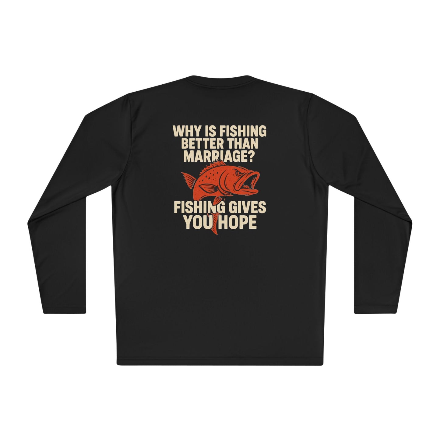 Fishing Humor Long Sleeve Tee, Gift for Fishermen, Funny Fishing Shirt, Fishing Apparel, Unique Fishing Gift