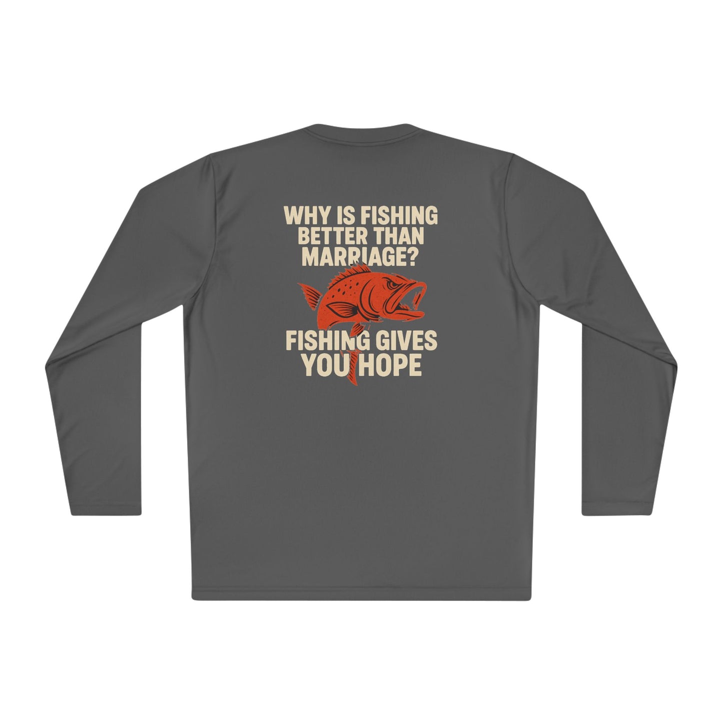 Fishing Humor Long Sleeve Tee, Gift for Fishermen, Funny Fishing Shirt, Fishing Apparel, Unique Fishing Gift